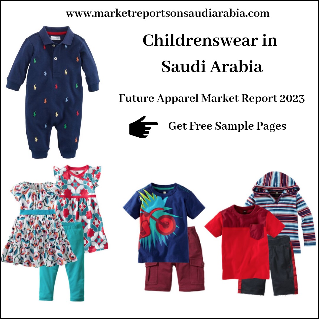 Saudi Arabia Childrenswear Market-Market Reports On Saudi Arabia