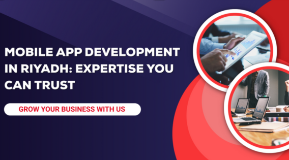 Mobile App Development in Riyadh: Expertise you can trust