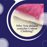 Why You Should Consider Cotton Clothing