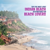 Top Five Must-Visit Indian Beach Destinations For Beach Lovers