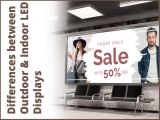 What to Choose for your Business – Indoor or Outdoor LED Video Wall?