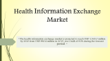Health Information Exchange Market Trends Estimates High Demand by 2020