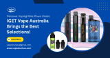 Discover Vaping Bliss Down Under: IGET Vape Australia Brings the Best Selections!