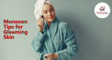 Top 10 Monsoon Tips for Gleaming Skin in 2024