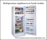 Current Trends in Saudi Arabia Refrigeration Appliances Market 2018-2023