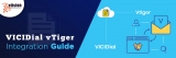 How Does VICIDial vTiger Integration Benefit Businesses and Call Centers?