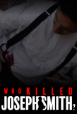“Who Killed Joseph Smith?” Documentary Film Review