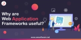 What are the Web Frameworks?