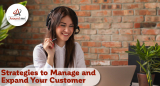 Strategies to Manage and Expand Your Customer Base in 2024